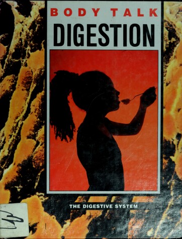 Book cover for Digestion : the Digestive System