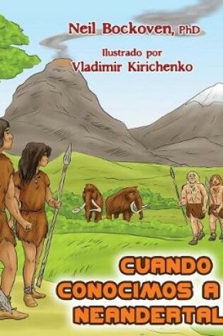 Cover of When We Met Neanderthals - Spanish