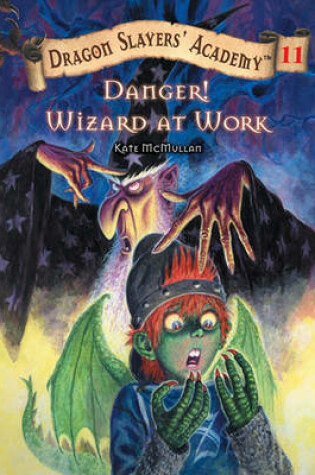 Cover of Danger! Wizard at Work! #11
