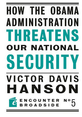 Book cover for How the Obama Administration Threatens Our National Security