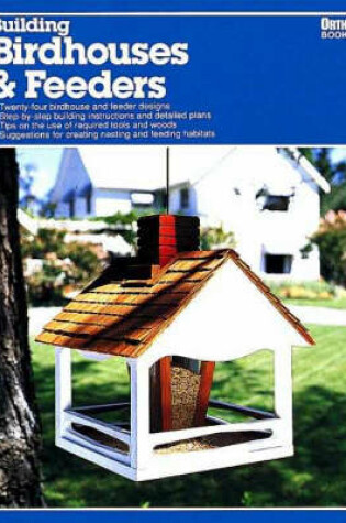 Cover of Building Birdhouses and Feeders