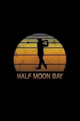 Cover of Half Moon Bay