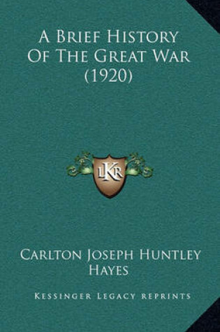 Cover of A Brief History of the Great War (1920)