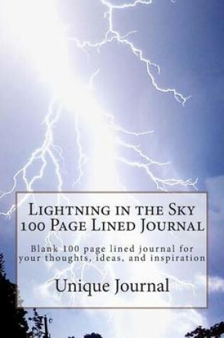 Cover of Lightning in the Sky 100 Page Lined Journal