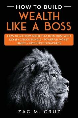 Cover of How to Build Wealth Like a Boss