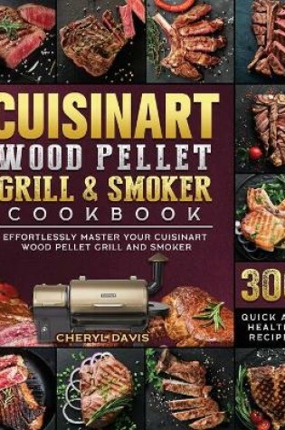 Cover of Cuisinart Wood Pellet Grill and Smoker Cookbook