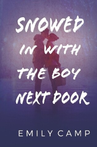 Cover of Snowed In With The Boy Next Door