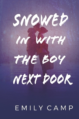 Cover of Snowed In With The Boy Next Door