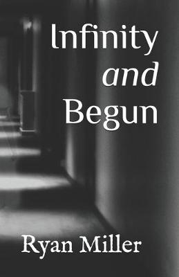 Book cover for Infinity and Begun