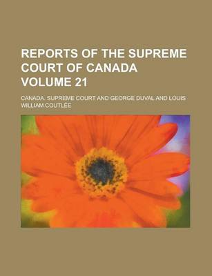 Book cover for Reports of the Supreme Court of Canada Volume 21