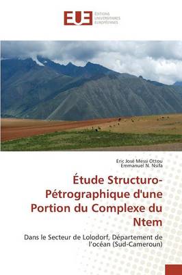 Book cover for Etude Structuro-Petrographique d'Une Portion Du Complexe Du Ntem