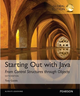 Book cover for Starting Out with Java: From Control Structures through Objects, Global Edition