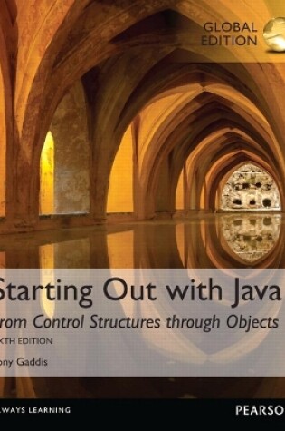 Cover of Starting Out with Java: From Control Structures through Objects, Global Edition