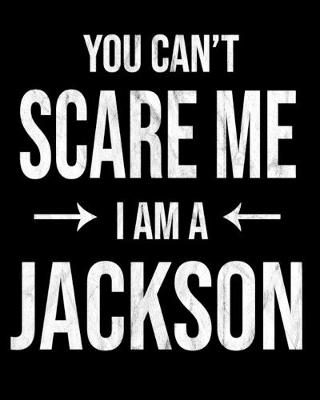 Book cover for You Can't Scare Me I'm A Jackson