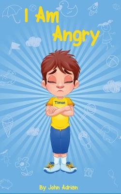 Book cover for I Am Angry