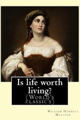 Cover of Is life worth living? By