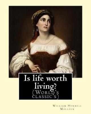 Book cover for Is life worth living? By