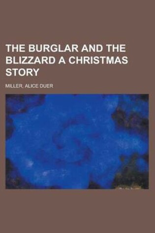 Cover of The Burglar and the Blizzard a Christmas Story