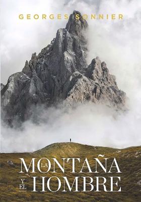 Book cover for La Montaña Y El Hombre