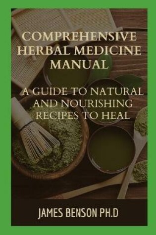 Cover of Comprehensive Herbal Medicine Manual