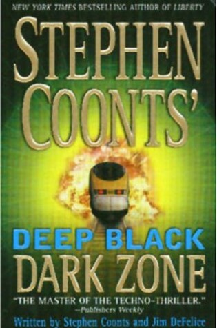 Cover of Stephen Coonts' Deep Black Dark Zone