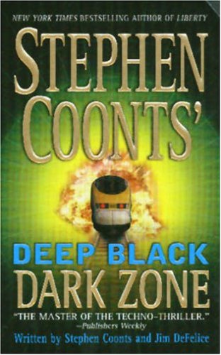 Book cover for Stephen Coonts' Deep Black Dark Zone