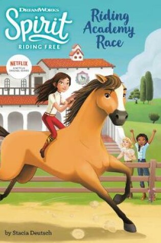 Cover of Spirit Riding Free: Riding Academy Race