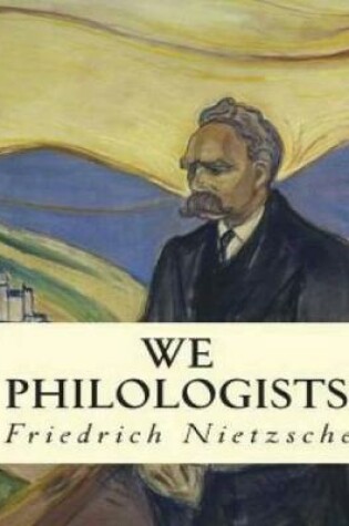 Cover of We Philologists (Annotated)