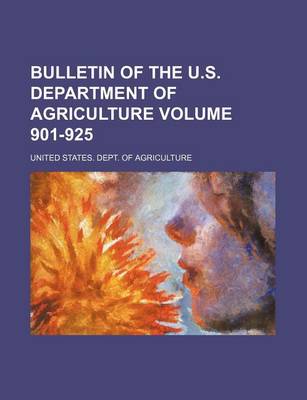 Book cover for Bulletin of the U.S. Department of Agriculture Volume 901-925