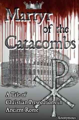 Cover of Martyr of the Catacombs