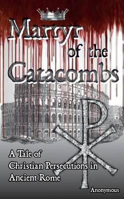 Cover of Martyr of the Catacombs