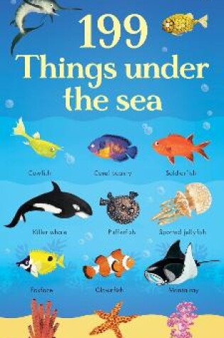 Cover of 199 Things Under the Sea