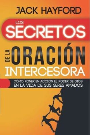 Cover of Los Secretos de la Oracion Intercesora