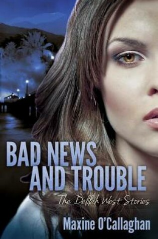 Cover of Bad News and Trouble