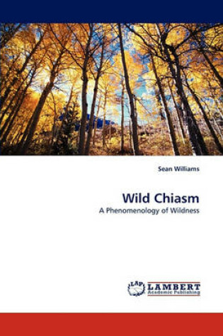 Cover of Wild Chiasm