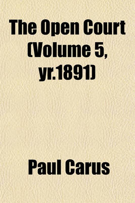 Book cover for The Open Court (Volume 5, Yr.1891)