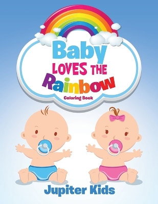 Book cover for Baby Loves the Rainbow Coloring Book