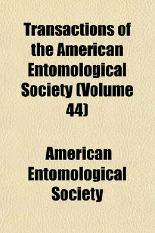 Cover of Transactions of the American Entomological Society (Volume 44)