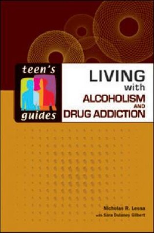 Cover of Living with Alcoholism and Addiction