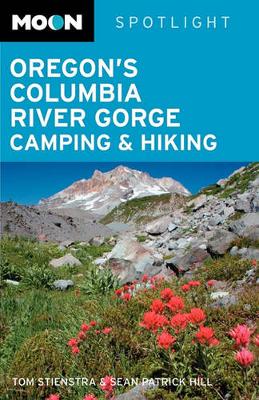 Book cover for Moon Spotlight Mount Hood and Columbia River Gorge Camping and Hiking