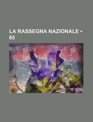 Book cover for La Rassegna Nazionale (65 )