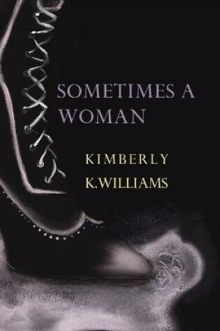 Cover of Sometimes a Woman