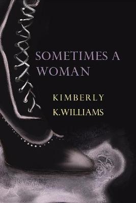 Book cover for Sometimes a Woman