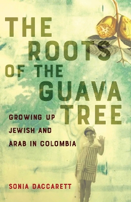 Cover of The  Roots of the Guava Tree