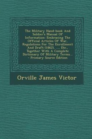 Cover of The Military Hand-Book and Soldier's Manual of Information