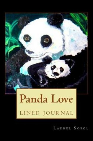 Cover of Panda Love Lined Journal