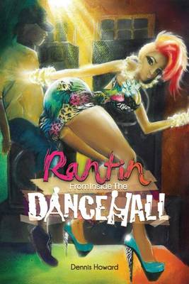 Book cover for Rantin from Inside the Dancehall