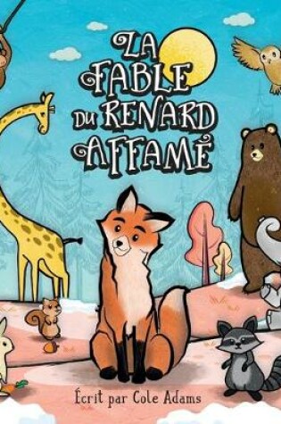 Cover of La Fable du Renard Affam�