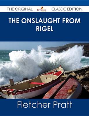 Book cover for The Onslaught from Rigel - The Original Classic Edition