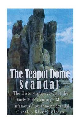 Book cover for The Teapot Dome Scandal